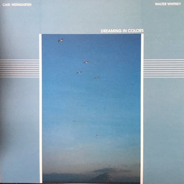 Carl Weingarten & Walter Whitney - Dreaming In Colors - Image 2