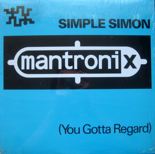 Mantronix - Simple Simon (You Gotta Regard)